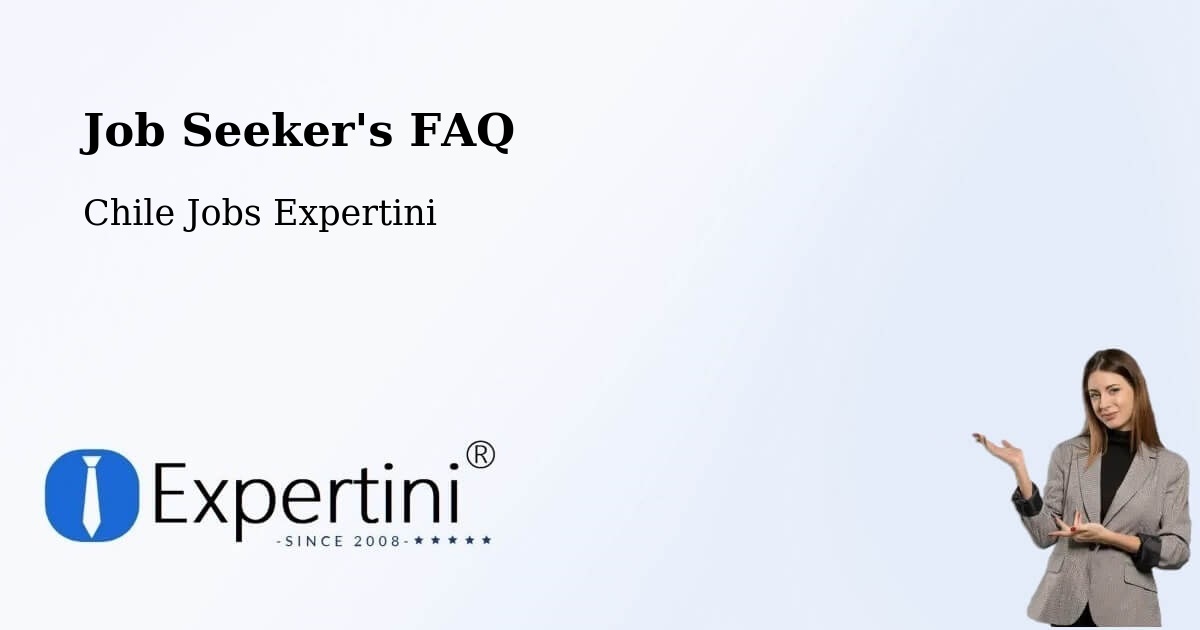 Job Seeker FAQ – San Nicolás - Chile Jobs Expertini